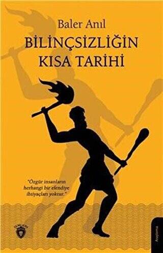 Bilinçsizliğin Kısa Tarihi - 1
