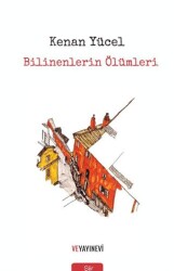 Bilinenlerin Ölümleri - Ve Yayınevi