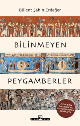 Bilinmeyen Peygamberler - Timaş Tarih
