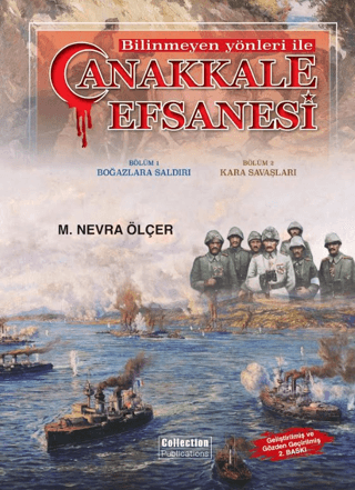 Bilinmeyen Yönleriyle Çanakkale Efsanesi - 1