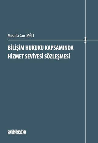 Bilişim Hukuku Kapsamında Hizmet Seviyesi Sözleşmesi - 1