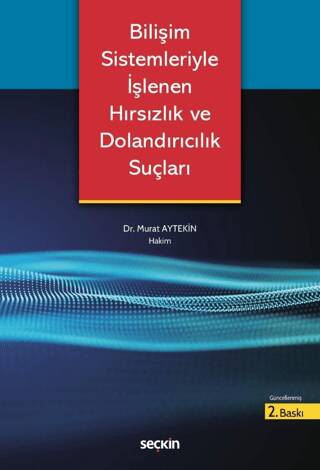 Bilişim Sistemleriyle İşlenen Hırsızlık ve Dolandırıcılık Suçları - 1