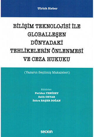 Bilişim Teknolojisi ile Globalleşen Dünyadaki Tehlikelerin Önlenmesi ve Ceza Hukuku - 1