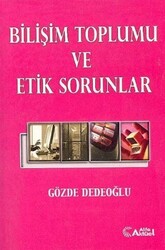 Bilişim Toplumu ve Etik Sorunlar - 1