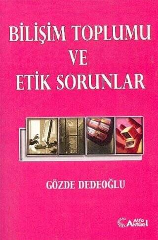 Bilişim Toplumu ve Etik Sorunlar - 1