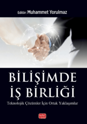 Bilişimde İş Birliği - Teknolojik Çözümler için Ortak Yaklaşımlar - Nobel Bilimsel Eserler
