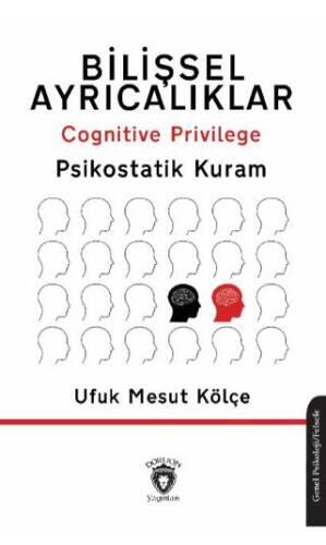 Bilişsel Ayrıcalıklar - 1