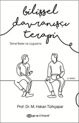 Bilişsel Davranışçı Terapi: Temel İlkeler ve Uygulama - Epsilon Yayınevi