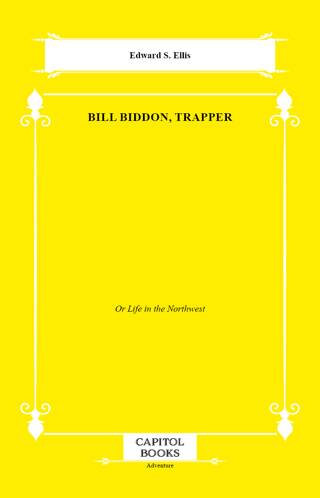 Bill Biddon, Trapper - 1
