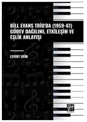 Bill Evans Trio` da 1959-61 Görev Dağılımı, Etkileşim ve Eşlik Anlayışı - 1