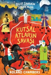 Billy Şaman`ın Serüvenleri 2 - Kutsal Atların Savaşı - İthaki Çocuk Yayınları