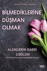 Bilmediklerine Düşman Olmak - 1