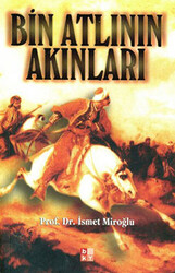 Bin Atlının Akınları - 1