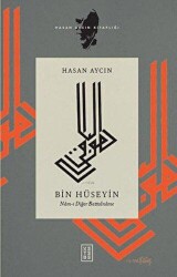 Bin Hüseyin: Nam-ı Diğer Battalname - 1