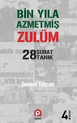 Bin Yıla Azmetmiş Zulüm: 28 Şubat 28 Tanık - Pınar Yayınları