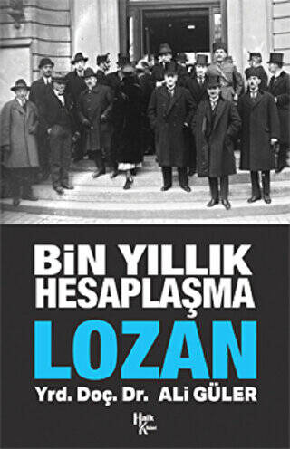 Bin Yıllık Hesaplaşma Lozan - 1