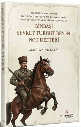 Binbaşı Şevket Turgut Bey`in Not Defteri - 1