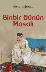 Binbir Günün Masalı - 1