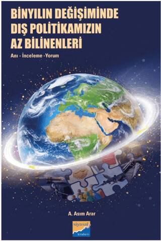 Binyılın Değişiminde Dış Politikamızın Az Bilinenleri: Anı, İnceleme, Yorum - 1