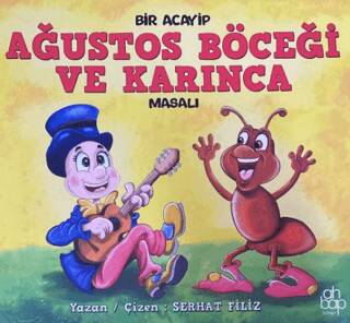 Bir Acayip Ağustos Böceği ve Karınca Masalı - 1