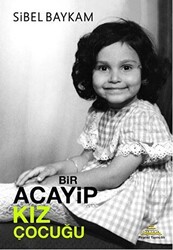 Bir Acayip Kız Çocuğu - 1