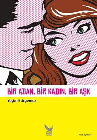 Bir Adam, Bir Kadın, Bir Aşk - 1