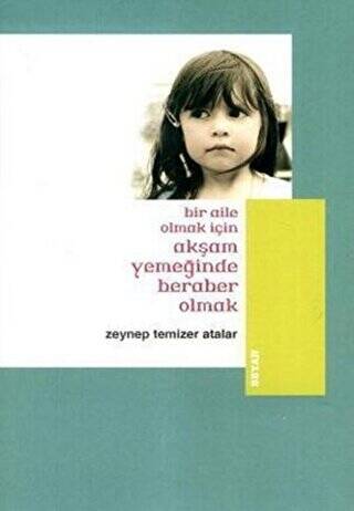 Bir Aile Olmak İçin Akşam Yemeğinde Beraber Olmak - 1