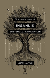 Bir Aksiyom Uygarlığı: İnsanlık - İnsan Yayınları