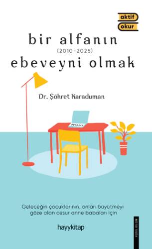 Bir Alfanın Ebeveyni Olmak - 1