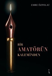 Bir Amatörün Kaleminden - 1