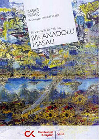 Bir Anadolu Masalı Bir Varmış ile Bir Yokmuş - 1