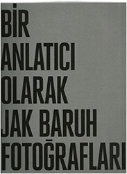 Bir Anlatıcı Olarak Jak Baruh Fotoğrafları - 1