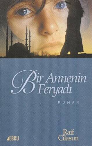 Bir Annenin Feryadı - 1