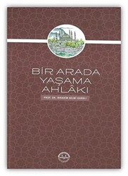 Bir Arada Yaşama Ahlakı - 1