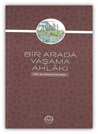 Bir Arada Yaşama Ahlakı - 1