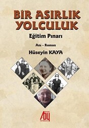 Bir Asırlık Yolculuk - 1