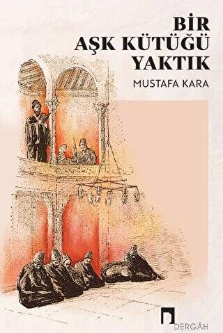 Bir Aşk Kütüğü Yaktık - 1