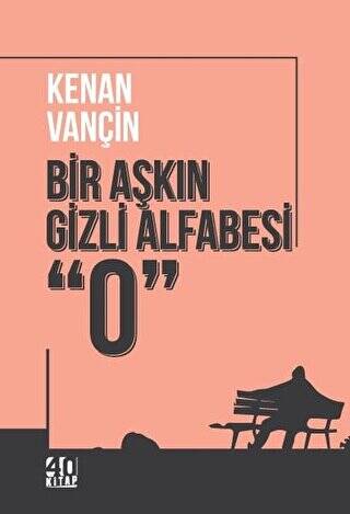 Bir Aşkın Gizli Alfabesi “0” - 1