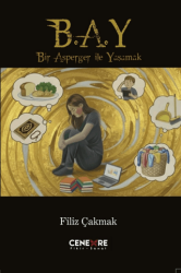 Bir Asperger İle Yaşamak - B.A.Y - Cenevre Fikir Sanat