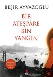 Bir Ateşpare Bin Yangın - 1