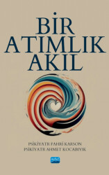Bir Atımlık Akıl - Nobel Akademik Yayıncılık