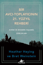 Bir Avcı-Toplayıcının 21. Yüzyıl Rehberi - 1