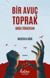 Bir Avuç Toprak - Doğu Türkistan - - 1