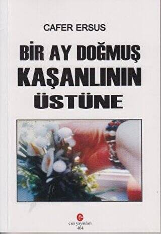 Bir Ay Doğmuş Kaşanlının Üstüne - 1
