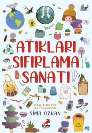 Bir Ayağım Doğada, Atıkları Sıfırlama Sanatı - 1