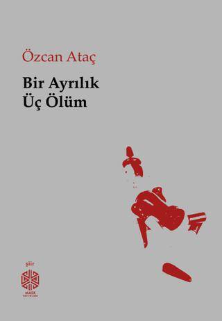Bir Ayrılık Üç Ölüm - 1