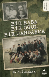 Bir Baba Bir Oğul Bir Jandarma - Almina Kitap