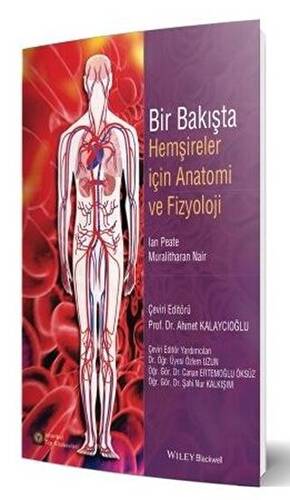 Bir Bakışta Hemşireler İçin Anatomi ve Fizyoloji - 1