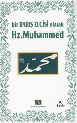 Bir Barış Elçisi Olarak Hz. Muhammed - 1