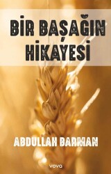 Bir Başağın Hikayesi - 1